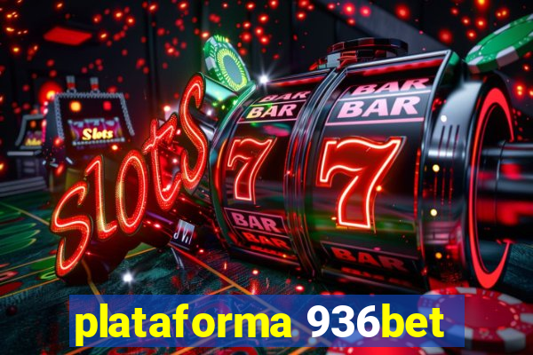 plataforma 936bet